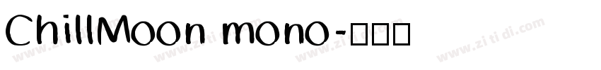 ChillMoon mono字体转换